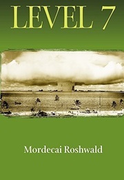 Level 7 (Mordecai Roshwald)