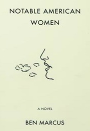 Notable American Women (Ben Marcus)