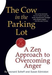 Cow in the Parking Lot (Leonard Scheff & Susan Edmiston)