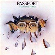Passport - Man in the Mirror