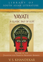 Yayati: A Classic Tale of Lust (V.S. Khandekhar)