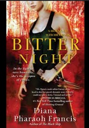 Bitter Night (Diana Pharaoh Francis)