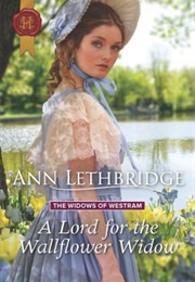 A Lord and the Wallflower Widow (Ann Lethbridge)