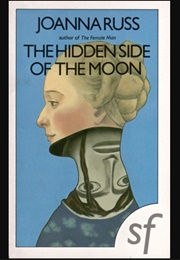 The Hidden Side of the Moon (Joanna Russ)
