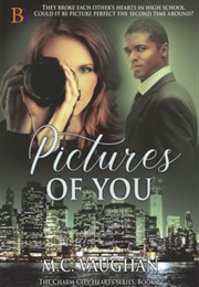 Pictures of You (M.C. Vaughan)