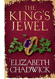 The King&#39;s Jewel (Elizabeth Chadwick)
