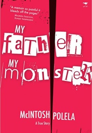 My Father, My Monster (McIntosh Polela)