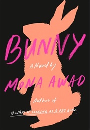 Bunny (Mona Awad)