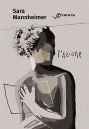 L'azione (Sara Mannheimer)