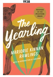 The Yearling (1938) (Marjorie Kinnan Rawlings)