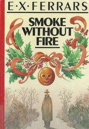 Smoke Without Fire (E. X. Ferrars)