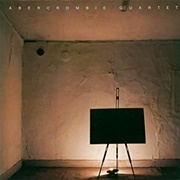 John Abercrombie Quartet: Abercrombie Quartet