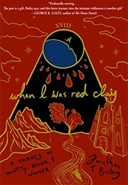 When I Was Red Clay (Jonathan T. Bailey)