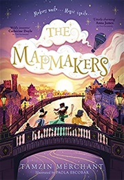 The Mapmakers (Tamzin Merchant)