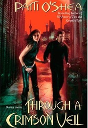 Through a Crimson Veil (Patti O'Shea)