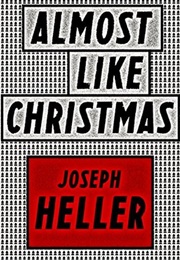 Almost Like Christmas (Joseph Heller)