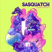 Fever Fantasy - Sasquatch