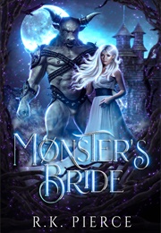 Monster&#39;s Bride (R.K. Pierce)