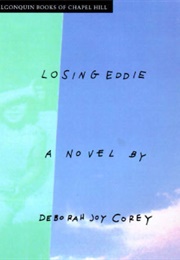 Losing Eddie (Deborah Joy Corey)