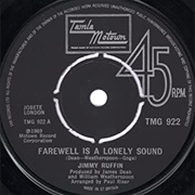Farewell Is a Lonely Road .. Jimmy Ruffin
