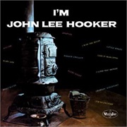 I'm John Lee Hooker (John Lee Hooker, 1959)