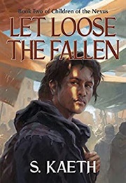 Let Loose the Fallen (S. Kaeth)