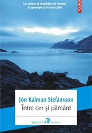 Intre Cer Si Pamant (Jon Kalman Stefansson)