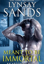 Meant to Be Immortal (Lynsay Sands)