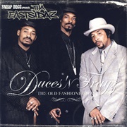 Duces 'N Trayz: The Old Fashioned Way (Tha Eastsidaz, 2001)