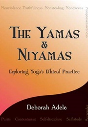 The Yamas & Niyamas (Deborah Adele)