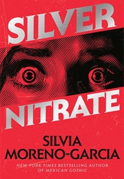 Silver Nitrate (Silivia Moreno Garcia)