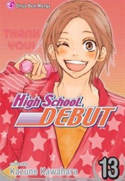 High School Debut Vol. 13 (Kazune Kawahara)