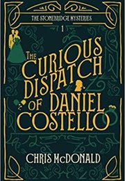 The Curious Dispatch of Daniel Costello (Chris Mcdonald)