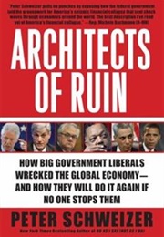 Architects of Ruin (Peter Schweizer)