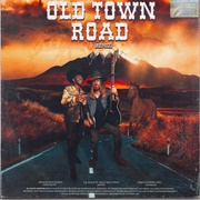 Old Town Road (Remix) - Lil Nas X Ft. Billy Ray Cyrus