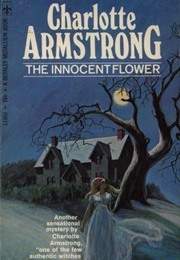 The Innocent Flower (Charlotte Armstrong)