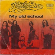 My Old School - Steely Dan