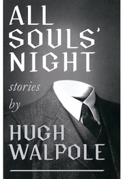 All Souls&#39; Night (Hugh Walpole)