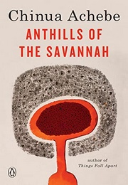 Anthills of the Savannah (Chinua Achebe)