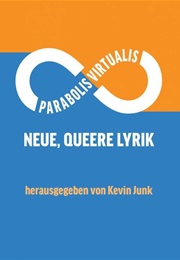 Parabolis Virtualis: Neue Queere Lyrik (Kevin Junk (Hrsg.))
