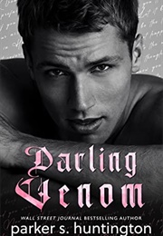 Darling Venom (Parker S. Huntington)