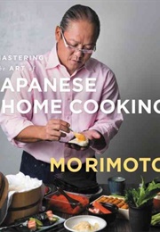 Mastering the Art of Japanese Home Cooking (Masaharu Morimoto)
