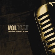 Volbeat - The Strength / the Sound / the Songs