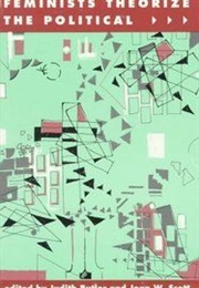 Feminists Theorize the Political (Judith Butler)