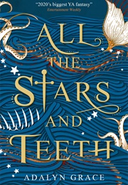 All the Stars and Teeth (Adalyn Grace)