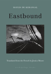 Eastbound (Maylis De Kerangal)