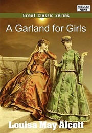 A Garland for Girls (Louisa May Alcott)