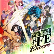 Tokyo Mirage Sessions ♯FE Encore