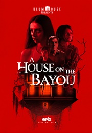 A House on the Bayou (2021)
