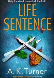 Life Sentence (A.K. Turner)